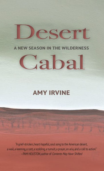 Desert Cabal: A New Season in the Wilderness