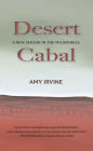 Desert Cabal: A New Season in the Wilderness