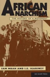 Title: African Anarchism, Author: Sam Mbah