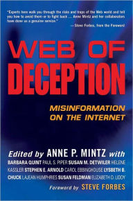 Title: Web of Deception: Misinformation on the Internet, Author: Anne P. Mintz