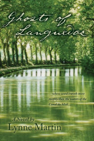 Title: Ghosts of Languedoc, Author: Lynne Martin