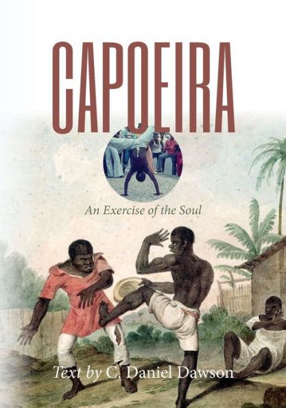 Capoeira: An Exercise of the Soul