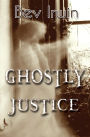 Ghostly Justice