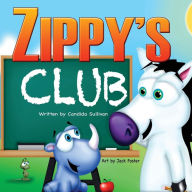 Title: Zippy's Club, Author: Candida Sullivan