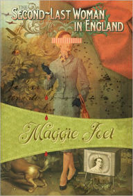 Title: The Second-Last Woman in England: Autographed Edition, Author: Maggie Joel