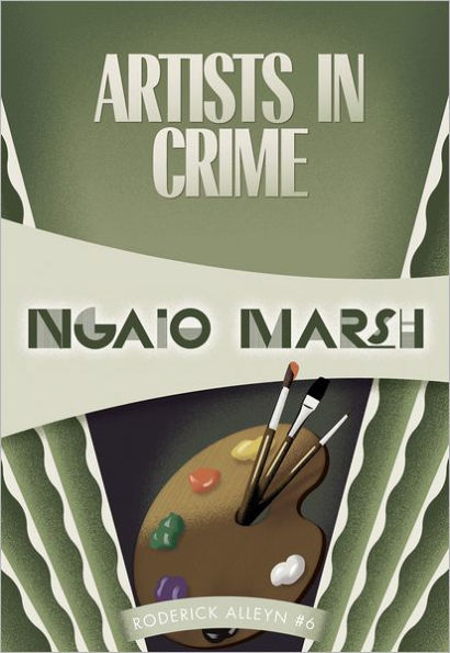 Artists in Crime (Roderick Alleyn Series #6)
