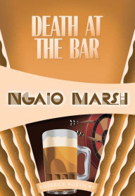 Title: Death at the Bar (Roderick Alleyn Series #9), Author: Ngaio Marsh