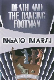 Title: Death and the Dancing Footman (Roderick Alleyn Series #11), Author: Ngaio Marsh