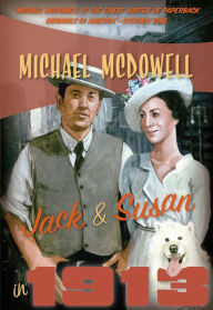 Title: Jack & Susan in 1913, Author: Michael McDowell