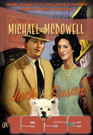 Title: Jack & Susan in 1953, Author: Michael McDowell