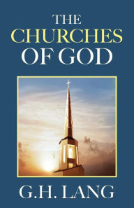 Title: The Churches of God, Author: G H Lang