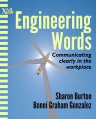 Title: Engineering Words: Communicating clearly in the workplace, Author: Sharon Burton
