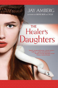 Title: The Healer's Daughters, Author: Jay Amberg