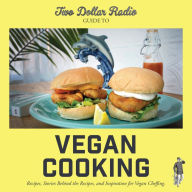 Title: Two Dollar Radio Guide to Vegan Cooking: The Yellow Edition, Author: Jean-Claude van Randy