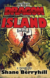Title: Dragon Island, Author: Shane Berryhill