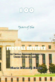 100 Years Of The Federal Reserve