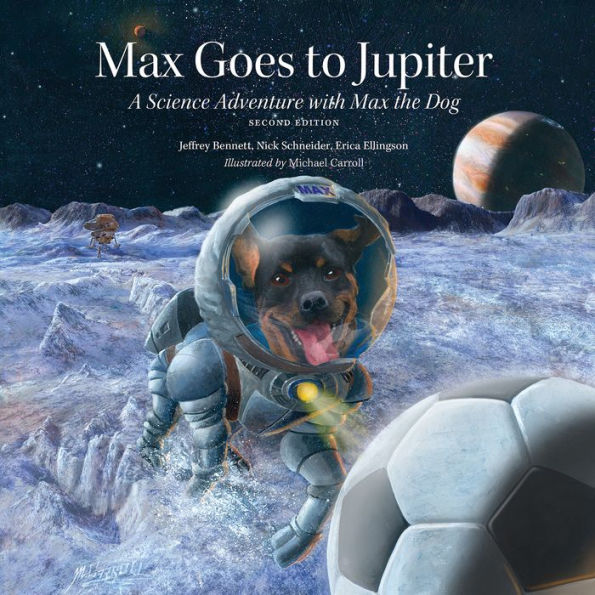 ????????? Max Goes to Jupiter (Second Edition): A Science Adventure with Max the Dog