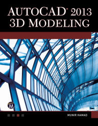 Title: AutoCAD 2013 3D Modeling, Author: Munir Hamad