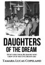 DAUGHTERS OF THE DREAM: Eight Girls from Richmond Who Grew Up in the Civil Rights Era