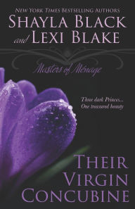 Title: Their Virgin Concubine (Masters of Menage Series #3), Author: Lexi Blake