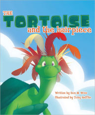 Title: The Tortoise and the Hairpiece, Author: Don M. Winn