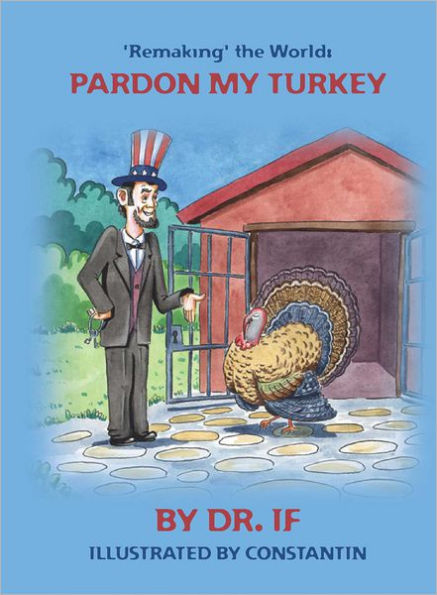 'Remaking' the World: Pardon my Turkey