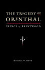 The Tragedy of Orenthal, Prince of Brentwood