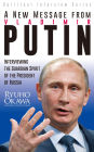 A New Message from Vladimir Putin: Interviewing the Guardian Spirit of the President of Russia