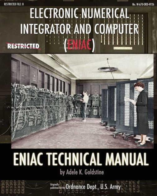 Electronic Numerical Integrator and Computer (ENIAC) ENIAC Technical