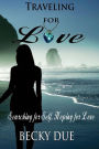 Traveling for Love: Searching for Self, Hoping for Love