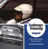 Title: Holman-Moody: The Legendary Race Team, Author: Tom Cotter