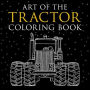 Art of the Tractor Coloring Book: Ready-to-Color Drawings of John Deere, International Harvester, Farmall, Ford, Allis-Chalmers, Case IH and more.