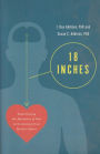 18 Inches: Experiencing the Mysteries of God in the Journey from Head to Heart