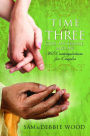 Time For Three: God, My Spouse, and Me: 365 Contemplations for Couples