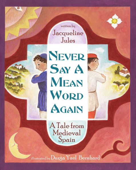 Never Say a Mean Word Again: A Tale from Medieval Spain
