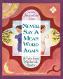 Never Say a Mean Word Again: A Tale from Medieval Spain