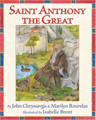Title: Saint Anthony the Great, Author: John Chryssavgis theological advisor to Ec