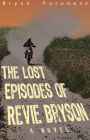 The Lost Episodes of Revie Bryson
