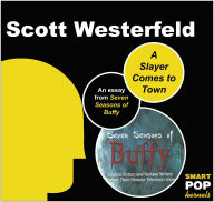 A Slayer Comes to Town: An Essay on Buffy the Vampire Slayer
