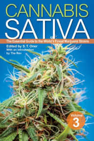 Title: Cannabis Sativa Volume 3: The Essential Guide to the World's Finest Marijuana Strains, Author: S. T. Oner