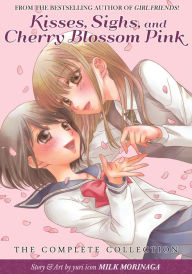 Title: Kisses, Sighs, and Cherry Blossoms Pink: The Complete Collection, Author: Milk Morinaga