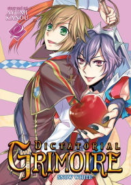 Dictatorial Grimoire: Snow White (Volume 2)