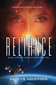 Reliance: Book One of the Reliance Trilogy