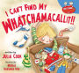 I Can't Find My Whatchamacallit!