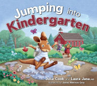 Title: Jumping Into Kindergarten, Author: Julia Cook