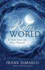 Rita's World, Vol. II: A View from the Non-Physical