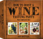 How to Host a Wine Tasting Party: The Complete Kit