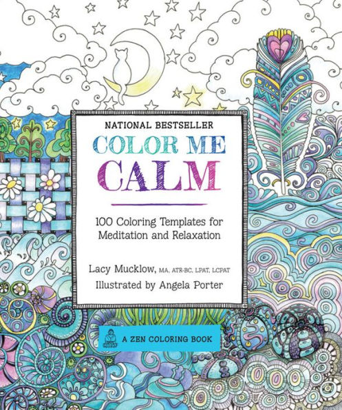 Color Me Calm: 100 Coloring Templates for Meditation and Relaxation