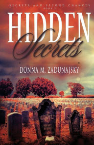 Title: Hidden Secrets, Author: Donna M Zadunajsky