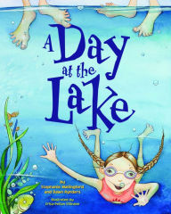 Title: A Day at the Lake, Author: Stephanie Wallingford